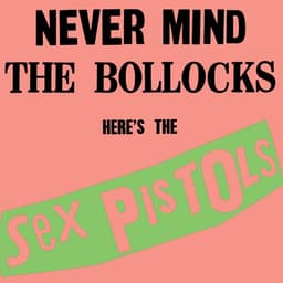 Never Mind the Bollocks, Here's the Sex Pistols by Sex Pistols — album cover