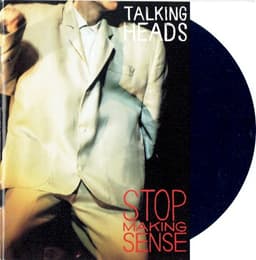 Stop Making Sense by Talking Heads