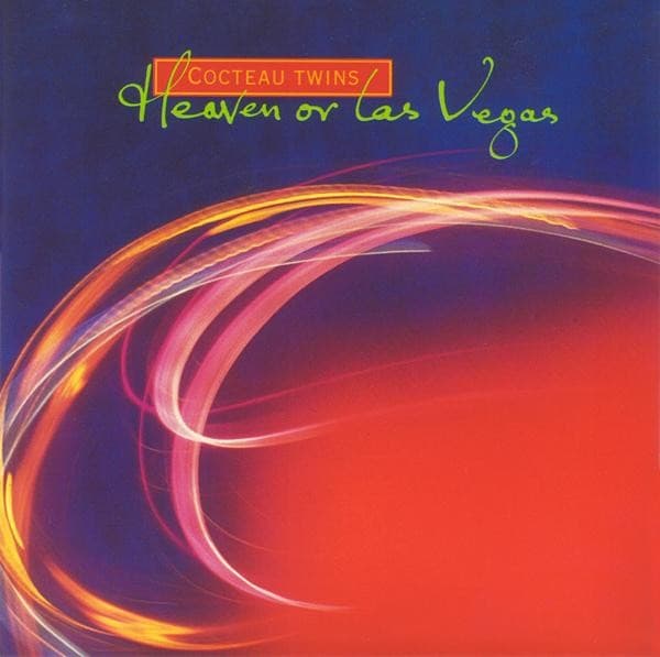 Heaven or Las Vegas by Cocteau Twins — album cover art