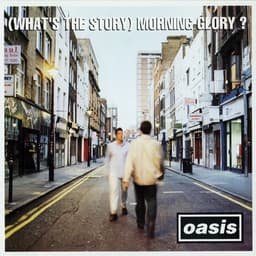 (What's the Story) Morning Glory? by Oasis — album cover