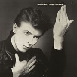 "Heroes" by David Bowie