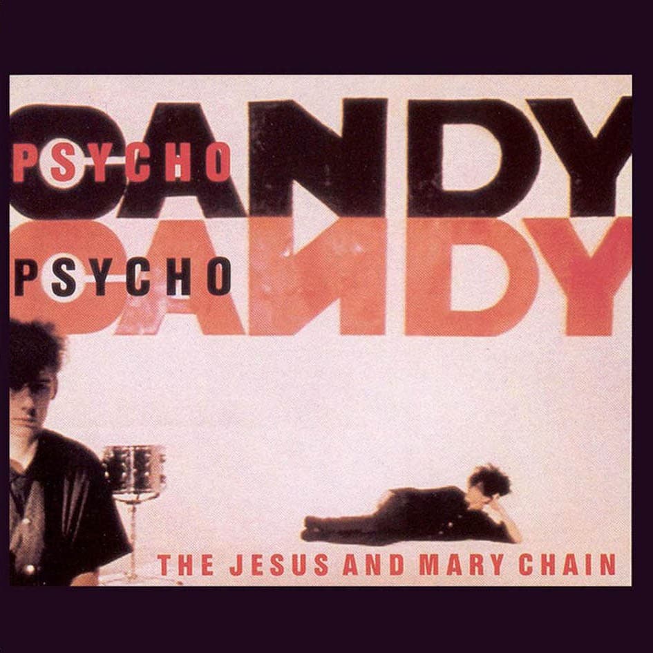 Psychocandy by The Jesus and Mary Chain — album cover art